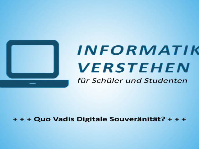 Quo Vadis Digitale Souveränität? | Informatik Blog